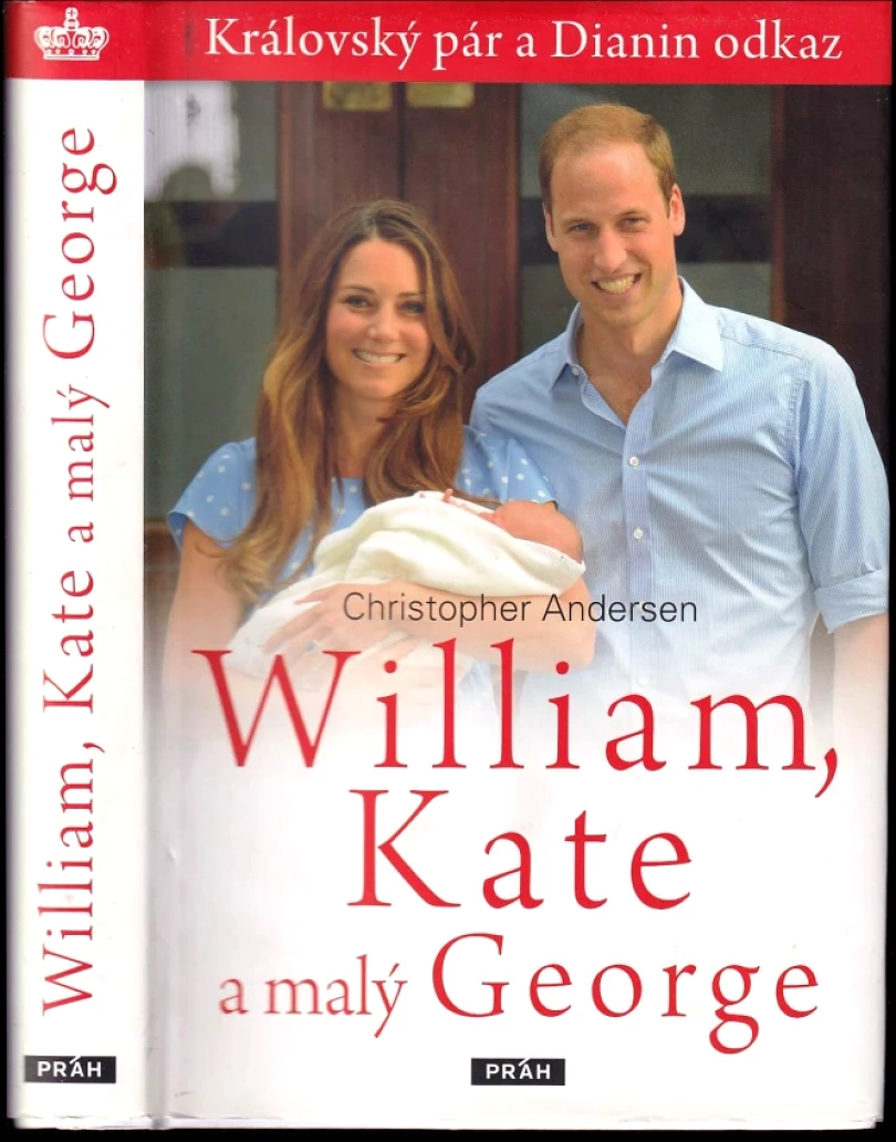 Levně William, Kate a malý George (Christopher P Andersen, 2013)