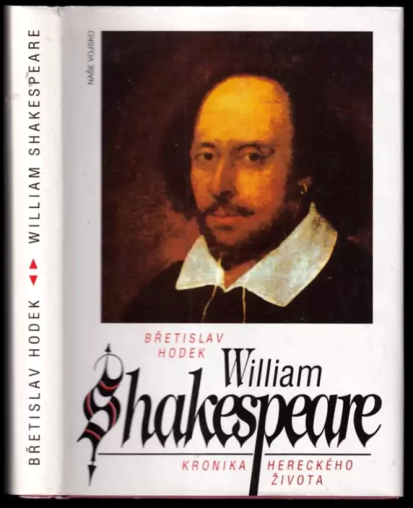 Levně William Shakespeare : kronika hereckého života (Břetislav Hodek, 1994)