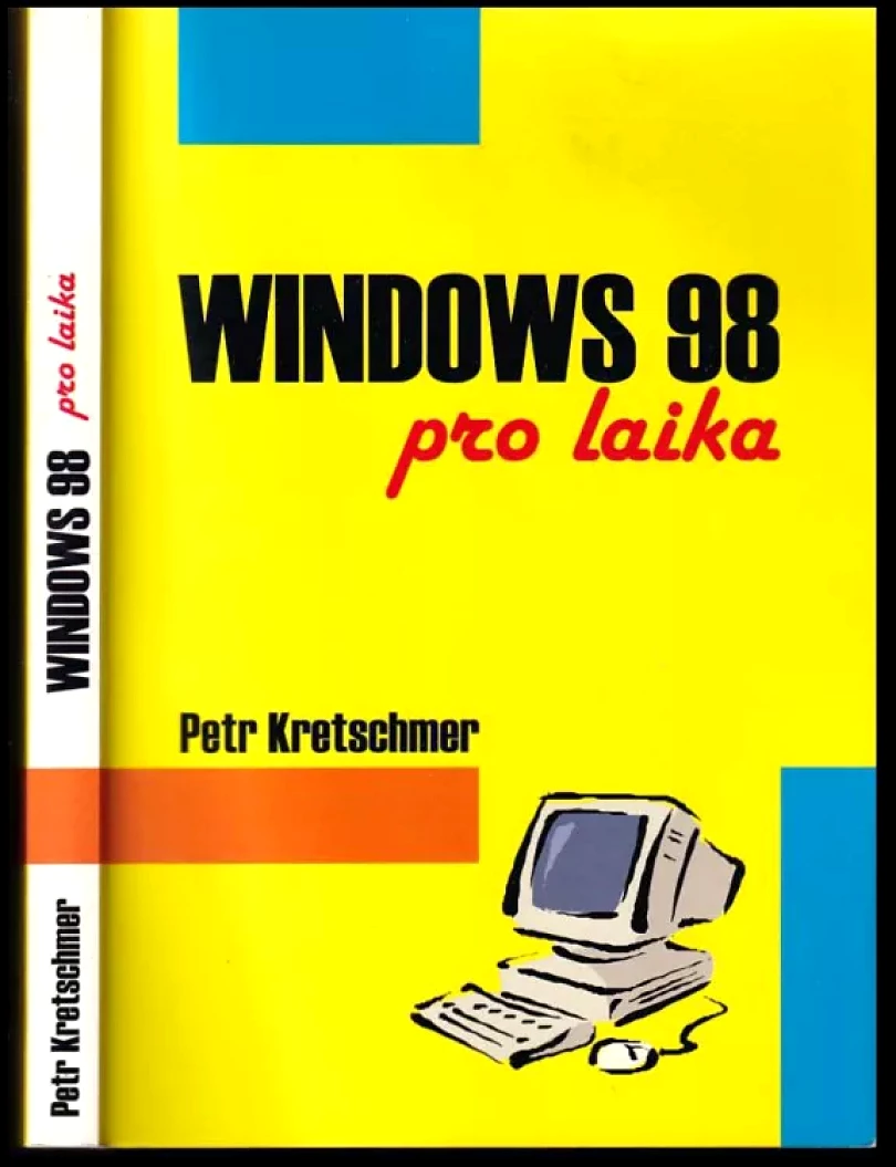 Windows 98 pro laika (Petr Kretschmer, 1998)