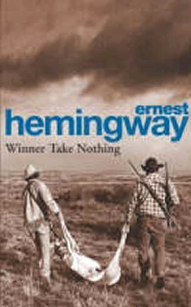 Winner Take Nothing (Ernest Hemingway, )