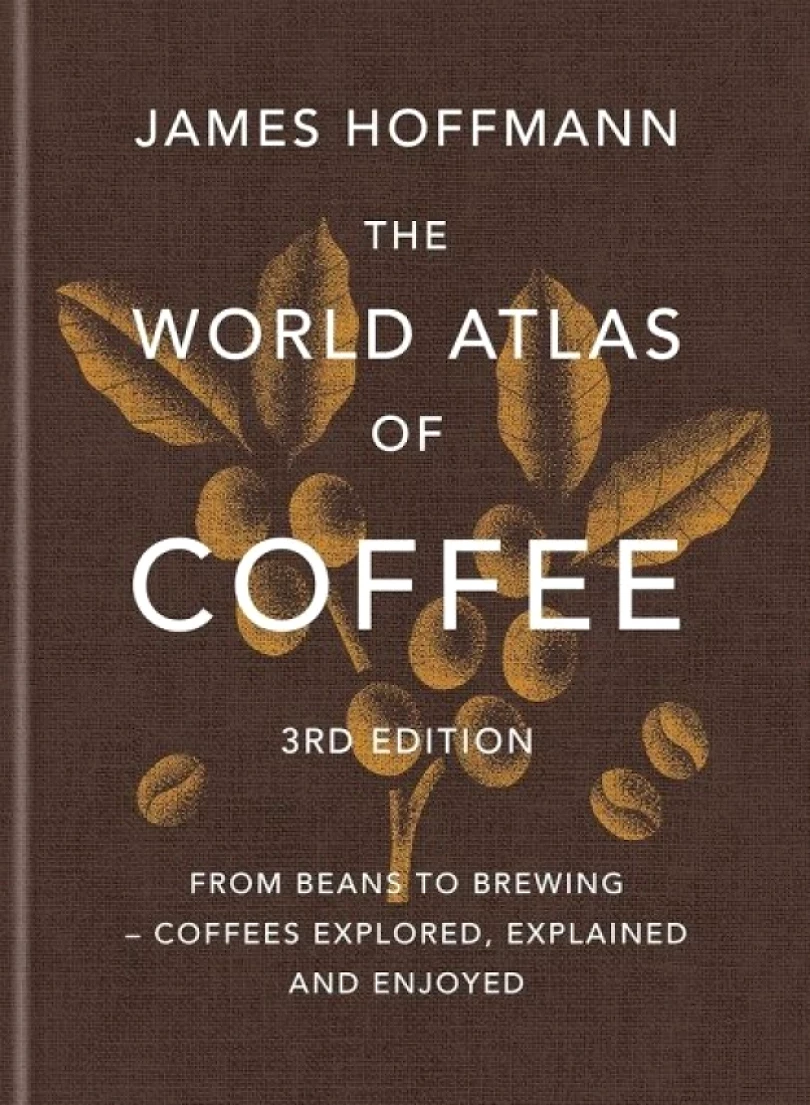 Levně World Atlas of Coffee 3rd edition (James Irvin Hoffmann, 2025)