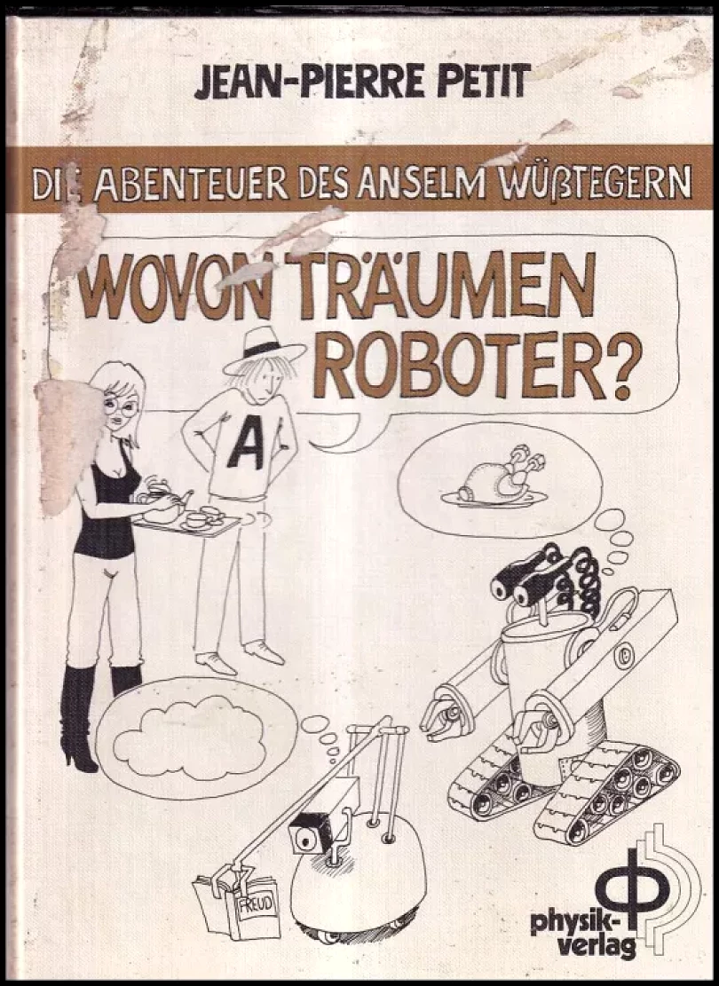Wovon träumen Roboter (Jean-Pierre Petit, 1983)