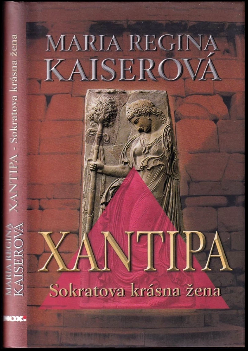 Levně Xantipa (Maria Regina Kaiser, 2009)