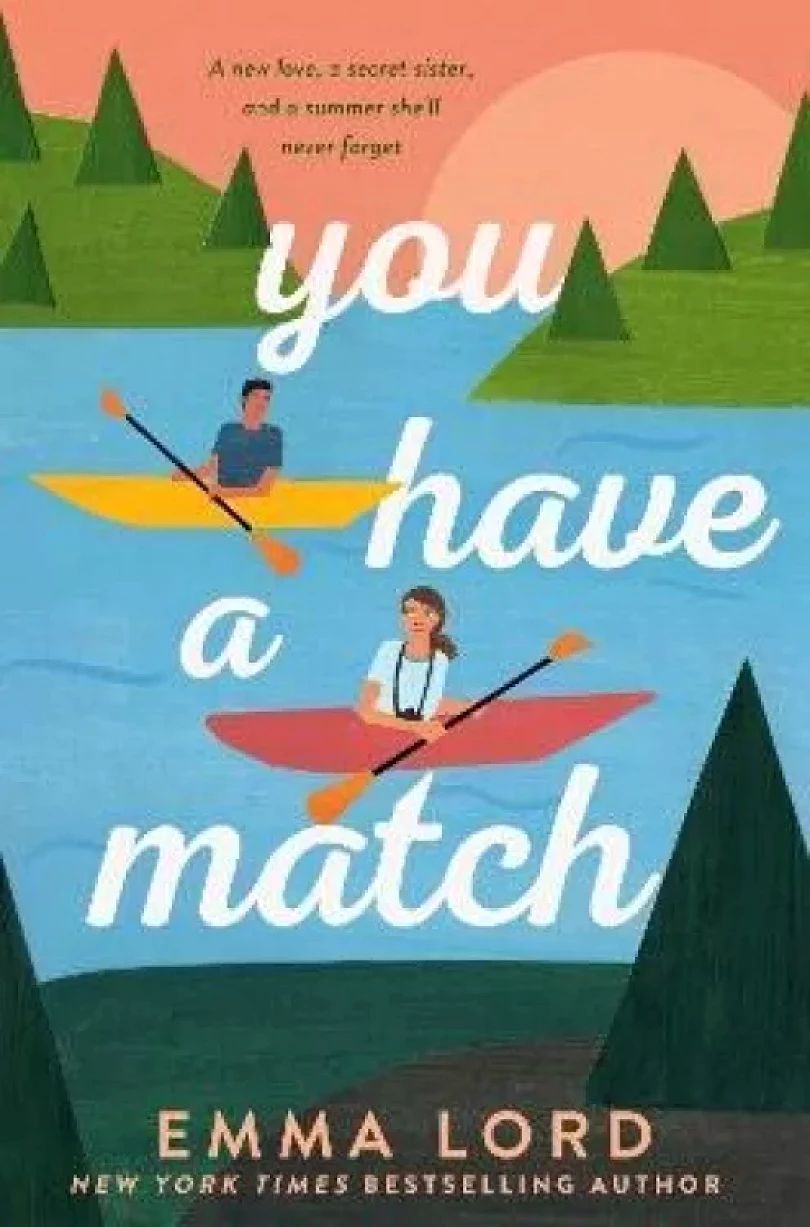 You Have A Match (Emma Lord, 2022)