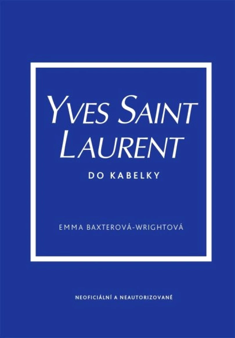 Yves Saint Laurent do kabelky (Emma Baxterová-Wrightová,, 2026)