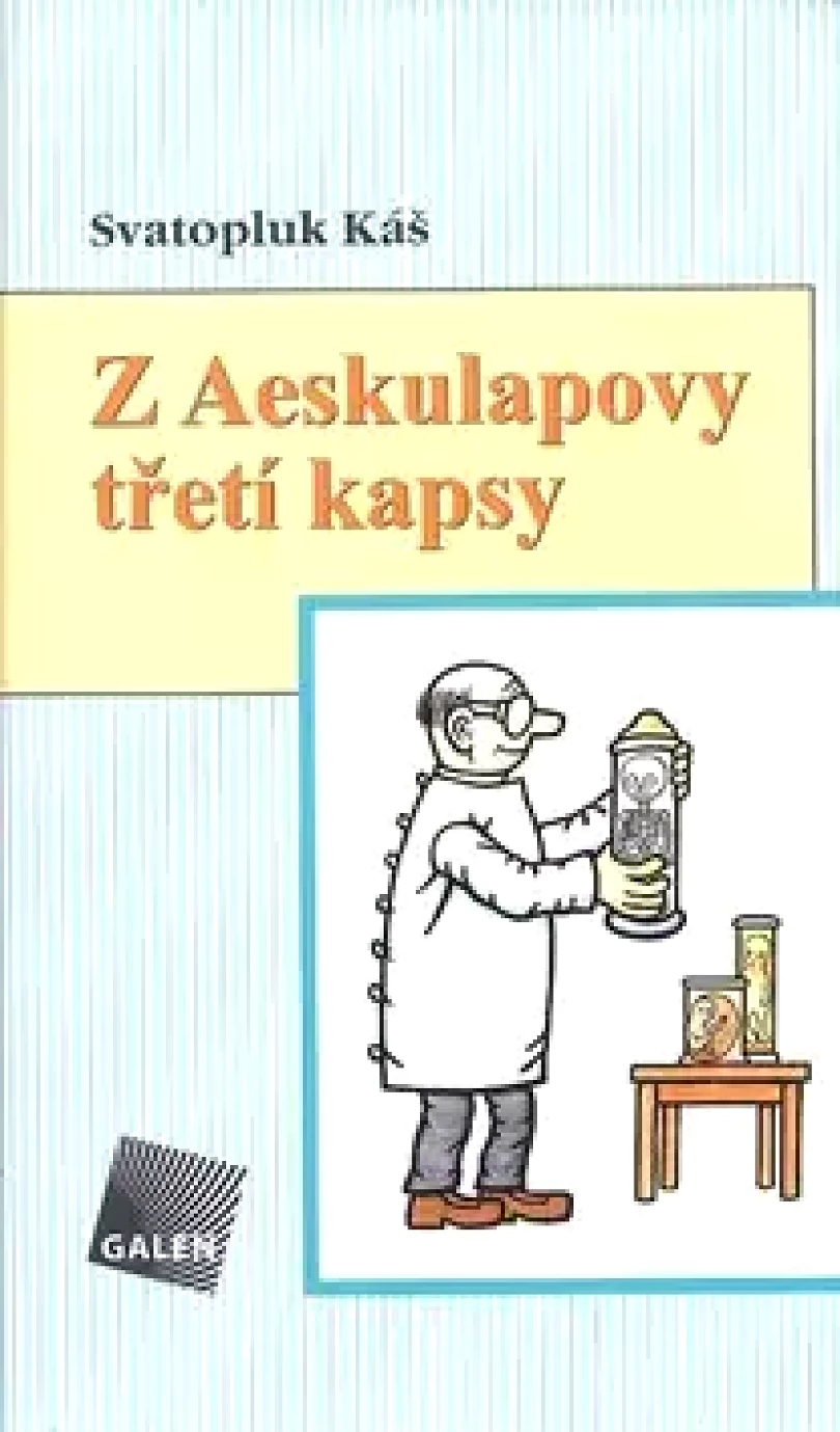 Levně Z Aeskulapovy třetí kapsy (Svatopluk Káš, 2007)