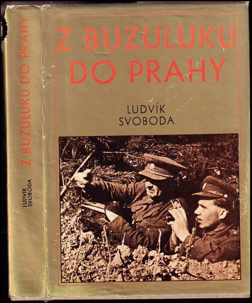 Z Buzuluku do Prahy (Ludvík Svoboda, 1980)