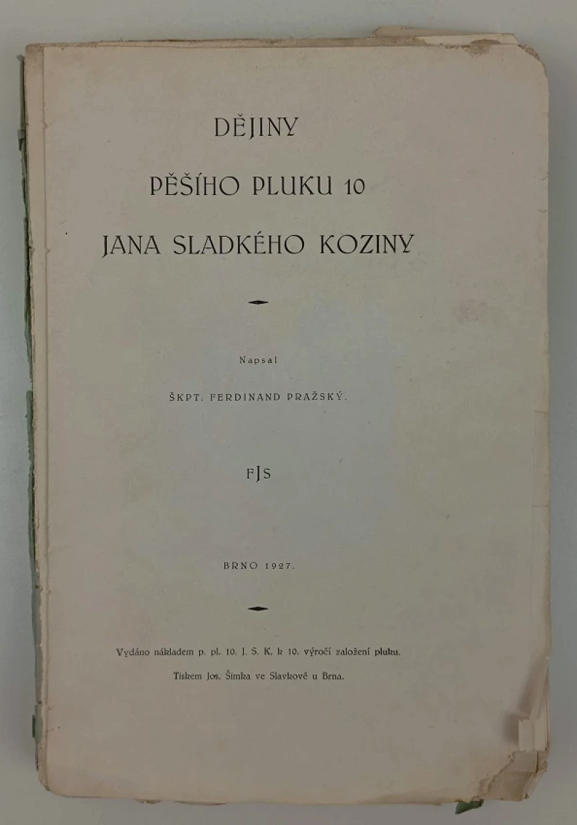 Z dějin pěšího pluku 10 Jana Sladkého Koziny (Ferdinand Ivanovič Pražský-Slavkovský, 1927)