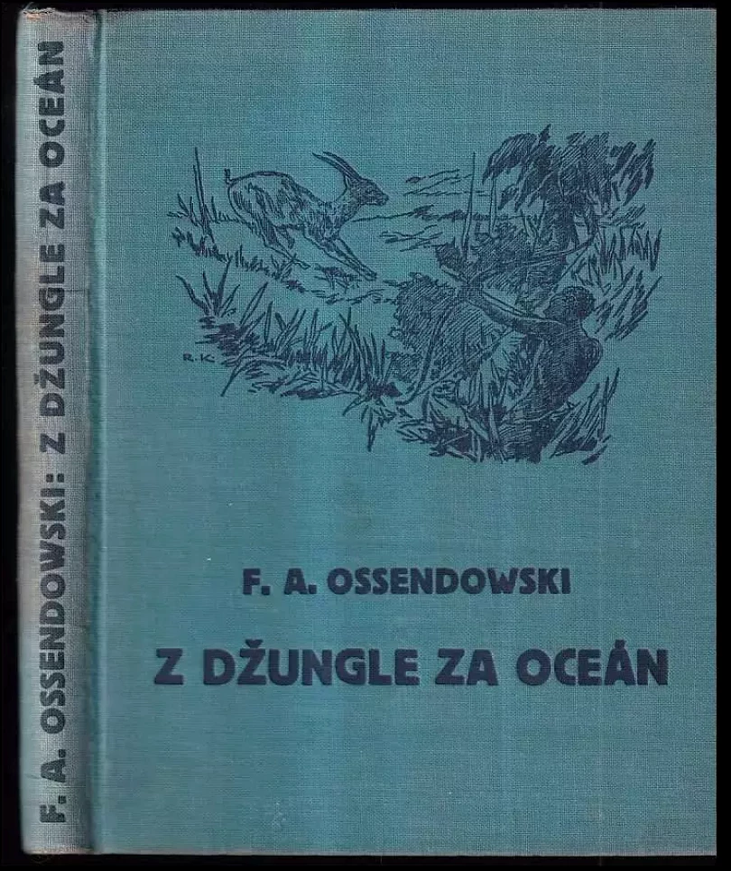 Levně Z džungle za oceán (Ferdynand Antoni Ossendowski, 1936)