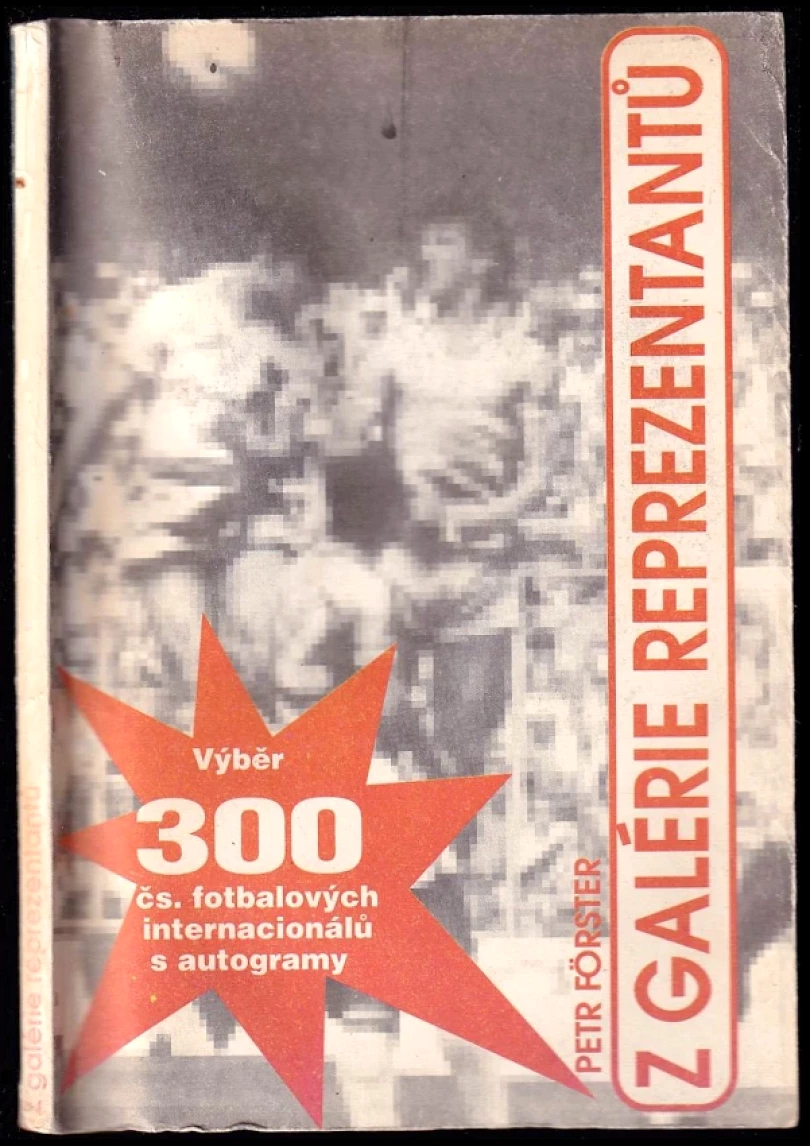 Z galérie reprezentantů (Petr Förster, 1992)