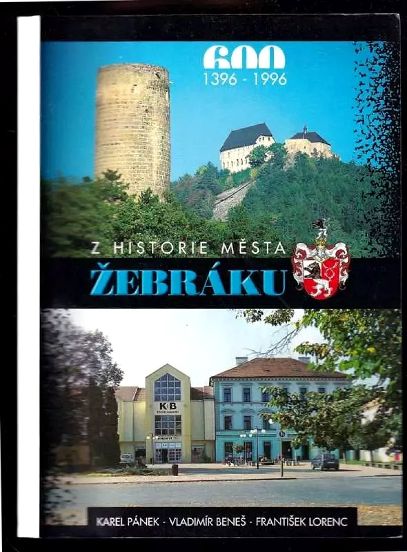 Z historie města Žebráku (Karel Pánek, 1996)