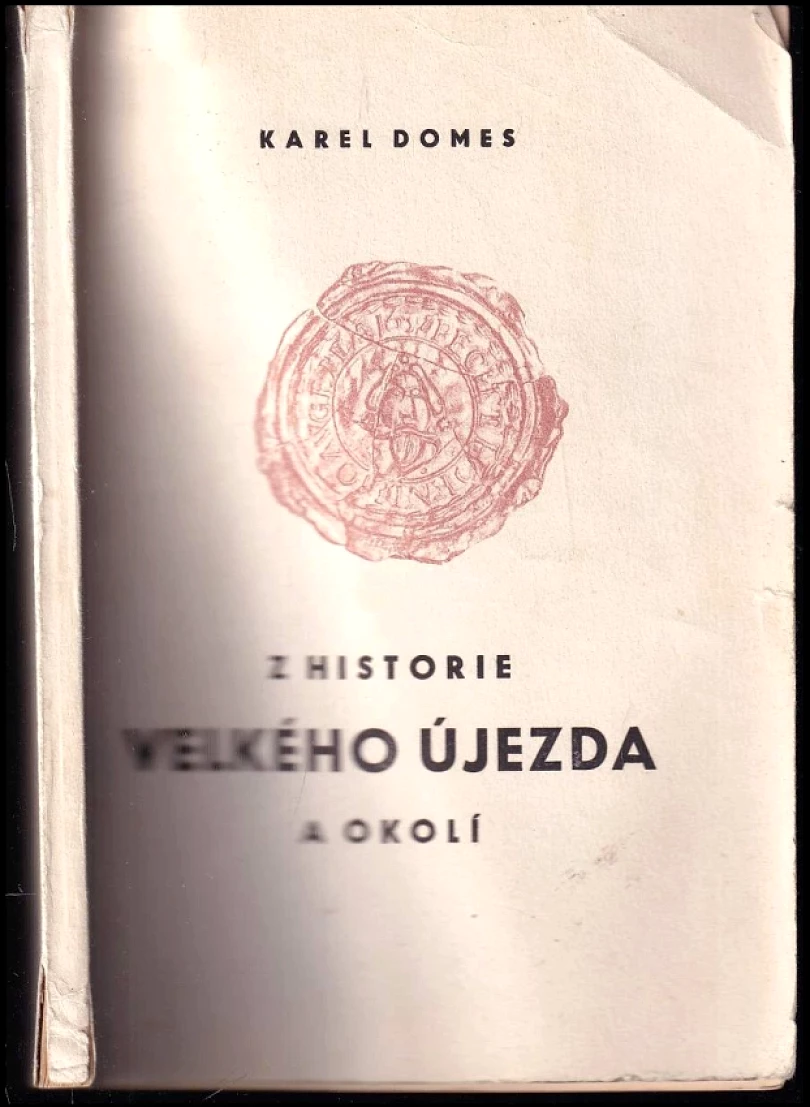 Z historie Velkého Újezda a okolí (Karel Domes, 1966)