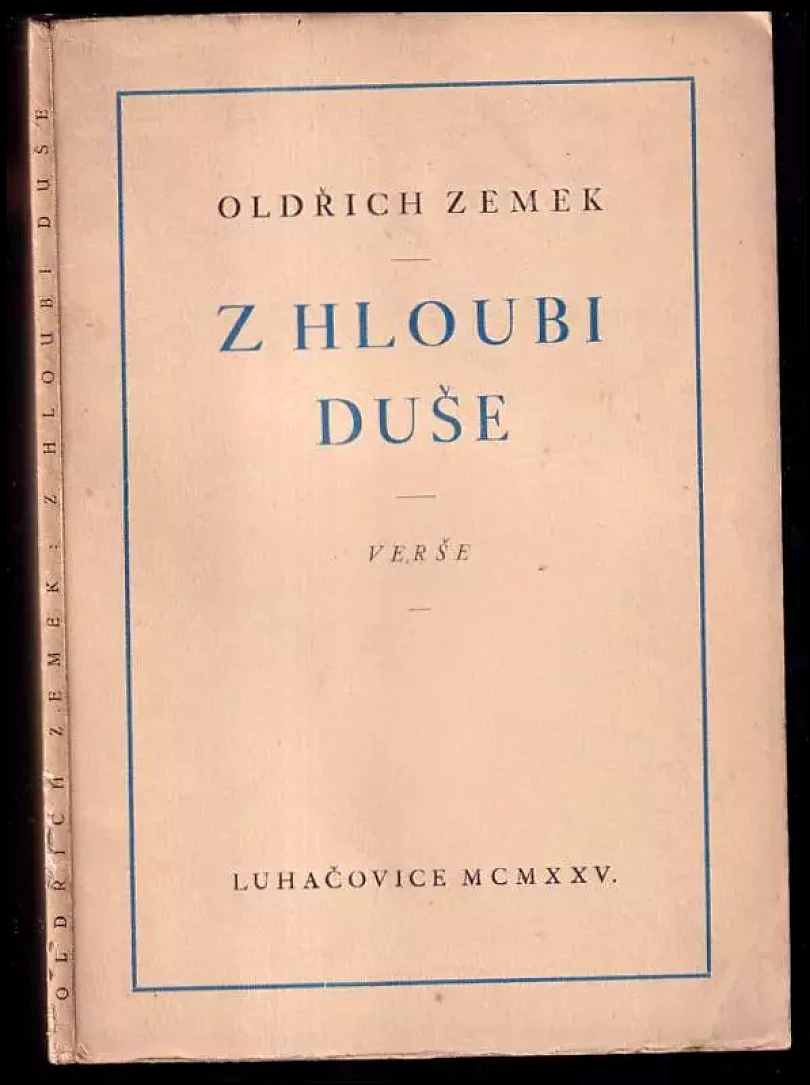 Levně Z hloubi duše - první verše - 1912-1913 - DEDIKACE OLDŘICH ZEMEK (Oldřich Zemek, 1925)