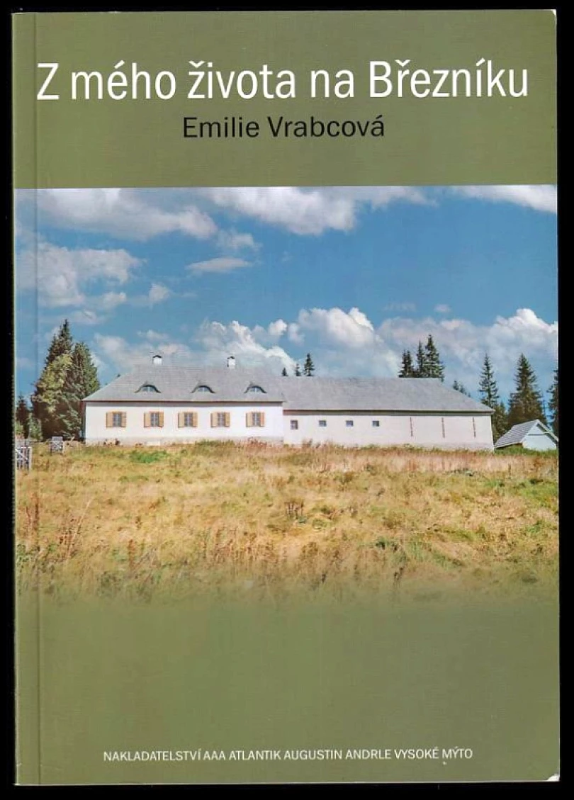 Z mého života na Březníku (Emilie Vrabcová, 2008)