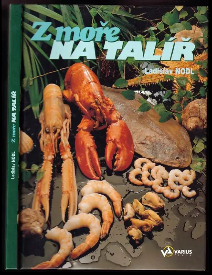 Levně Z moře na talíř (Ladislav Nodl, 2001)