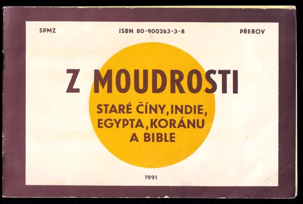 Z moudrosti staré Číny, Indie, Egypta, koránu a bible (, 1991)