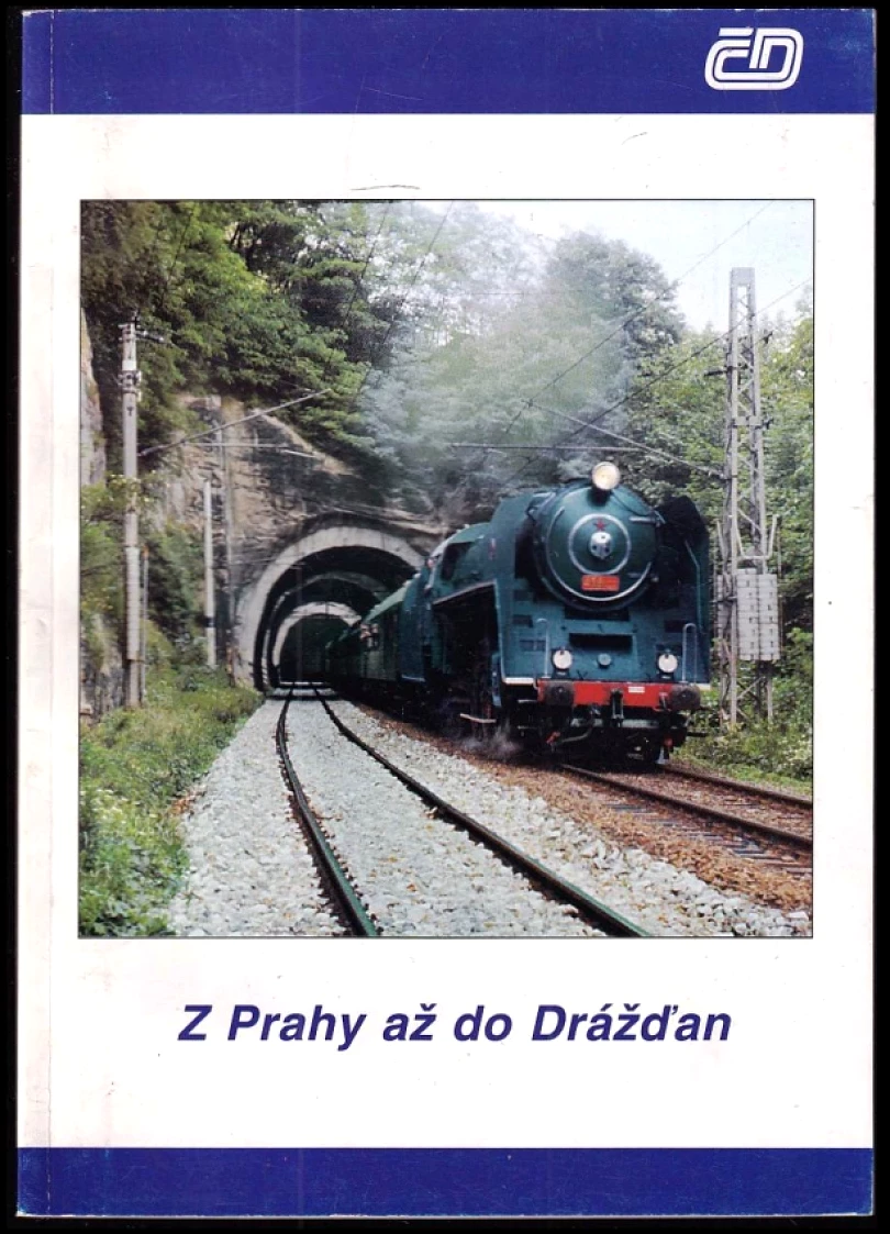 Z Prahy až do Drážďan (, 2001)