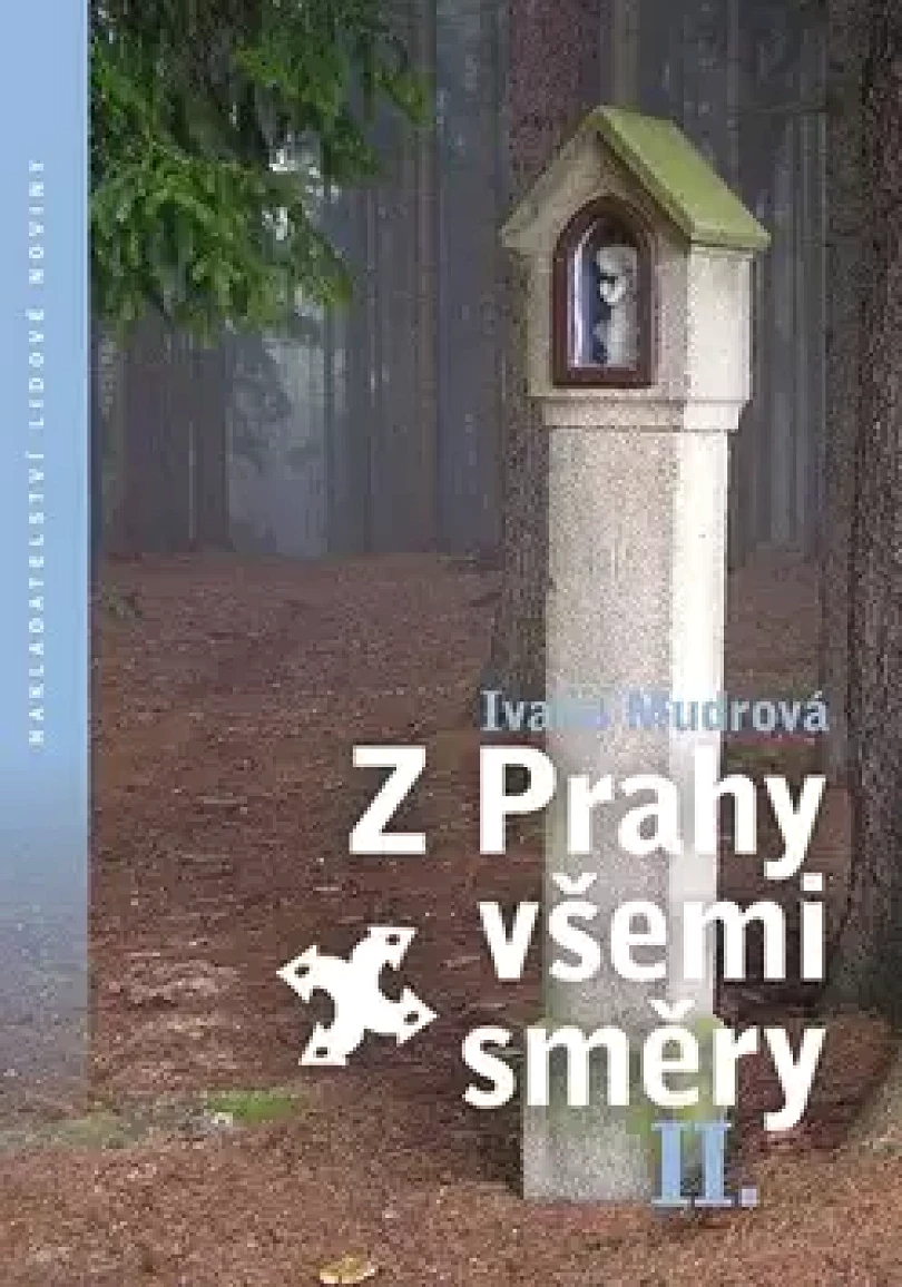 Levně Z Prahy všemi směry II (Ivana Mudrová, 2014)