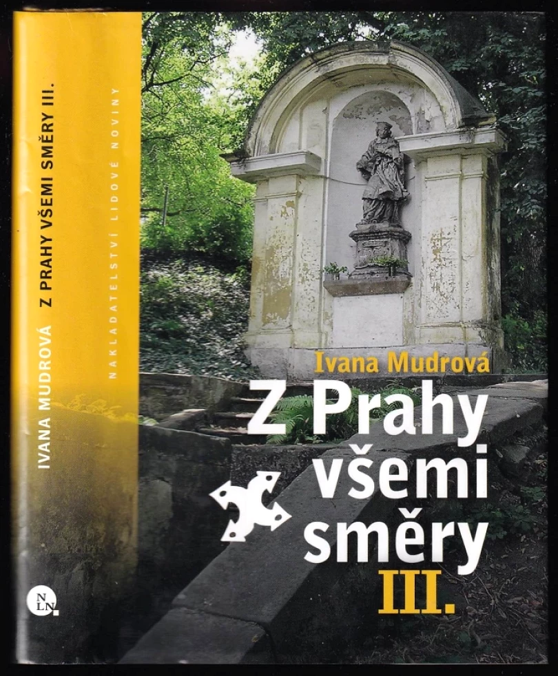 Z Prahy všemi směry III (Ivana Mudrová, 2015)