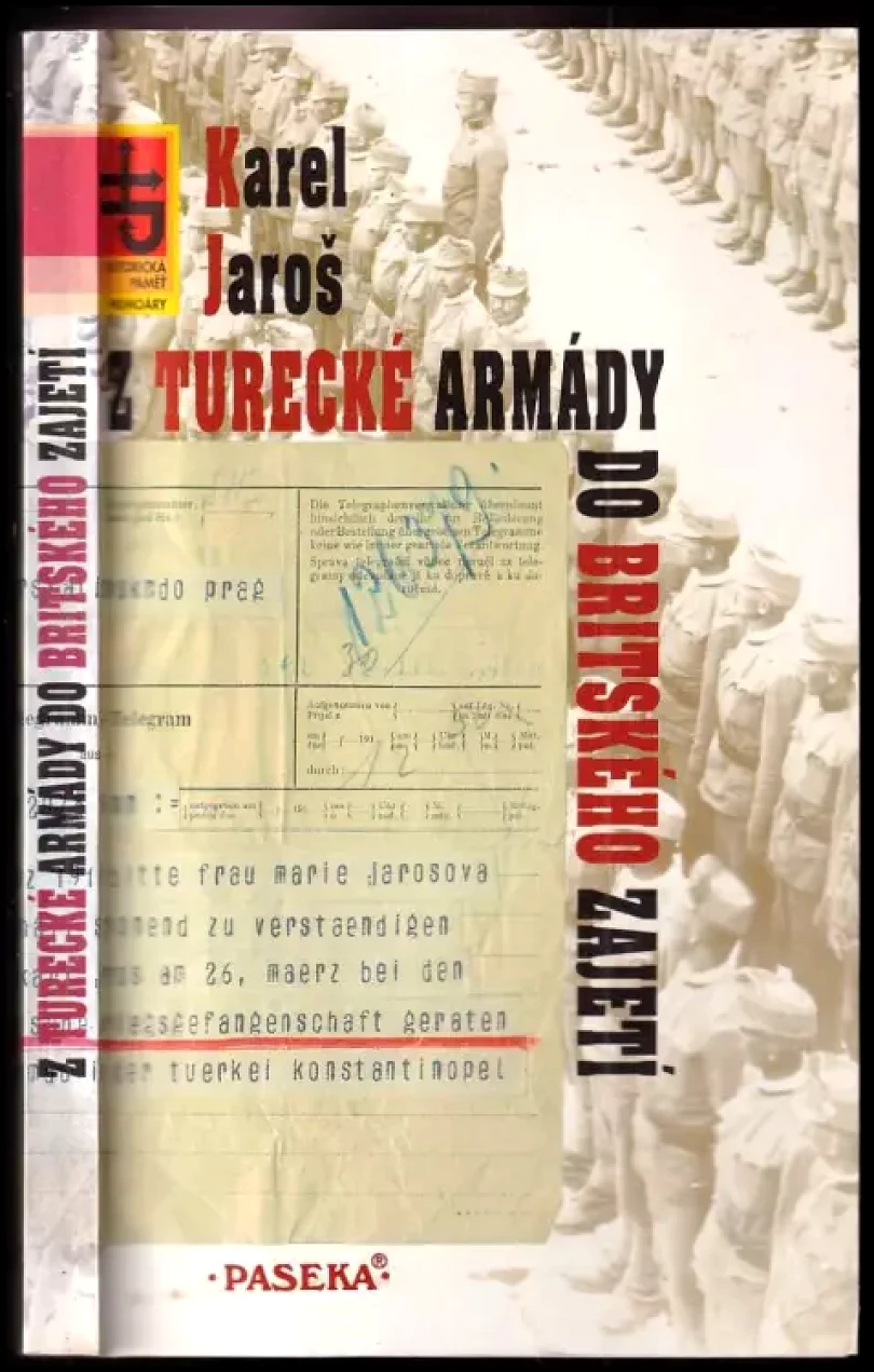 Z turecké armády do britského zajetí (Karel Jaroš, 1995)