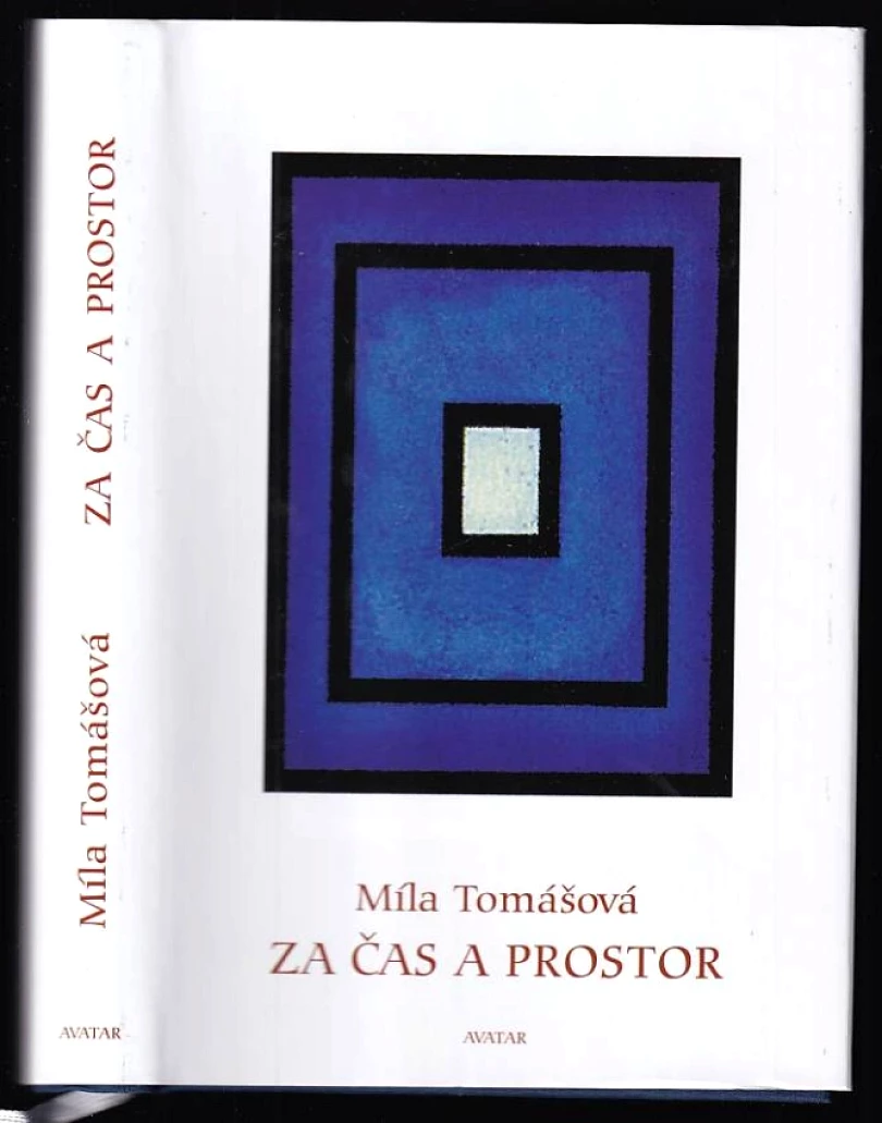 Levně Za čas a prostor (Míla Tomášová, 2008)