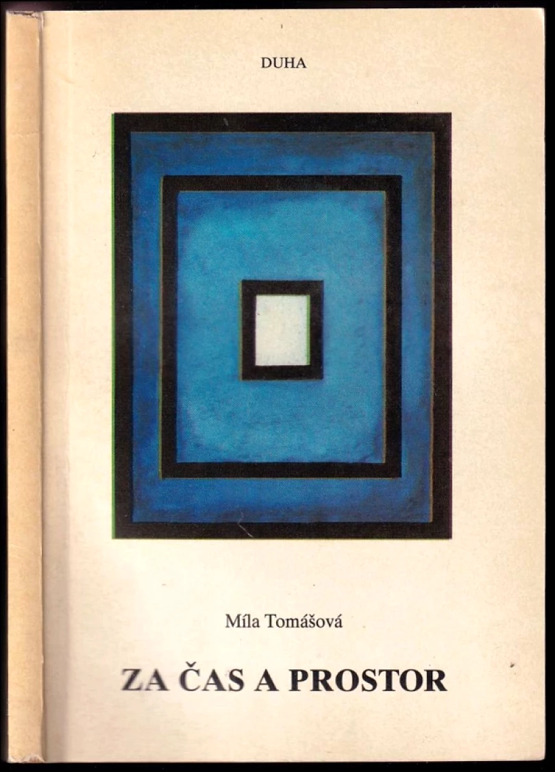 Levně Za čas a prostor (Míla Tomášová, 1991)