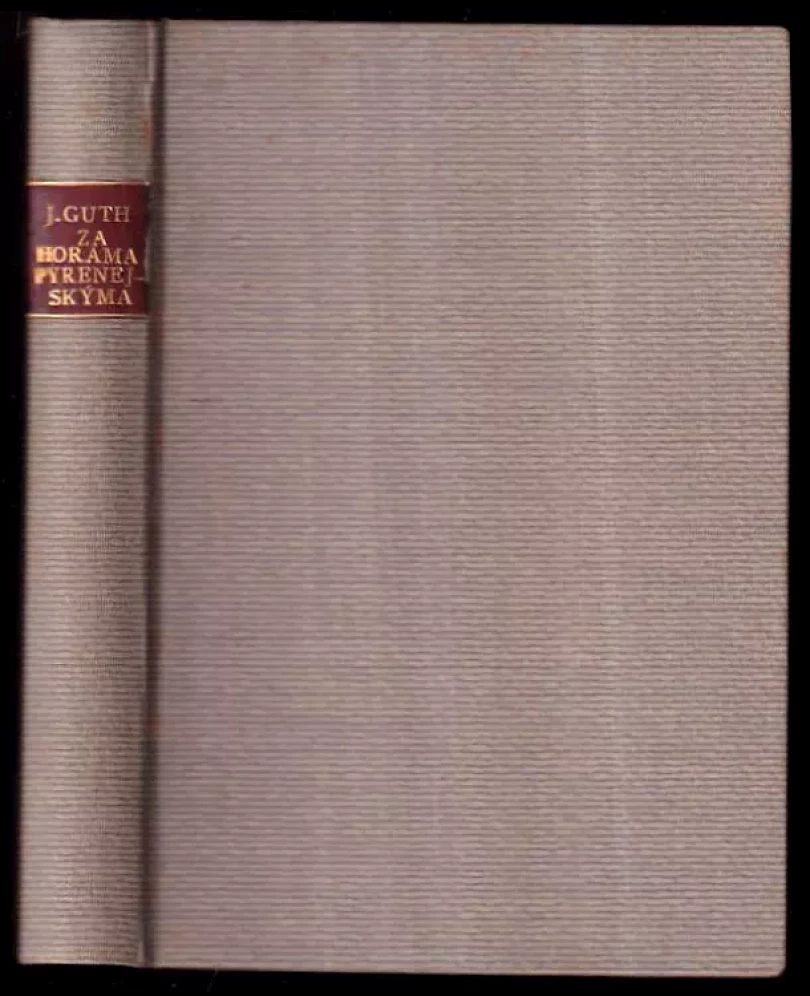 Za horama Pyrenejskýma (Jiří Stanislav Guth-Jarkovský, 1902)