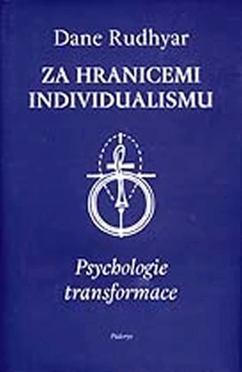 Za hranicemi individualismu (Dane Rudhyar, )