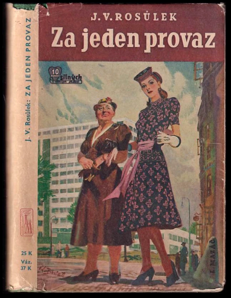 Levně Za jeden provaz (Jan Václav Rosůlek, 1940)