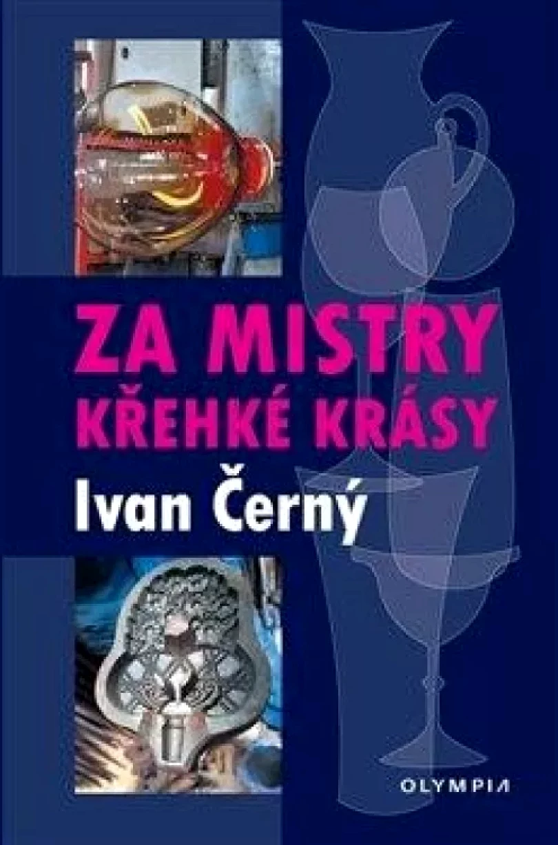 Za mistry křehké krásy (Ivan Černý, 2023)