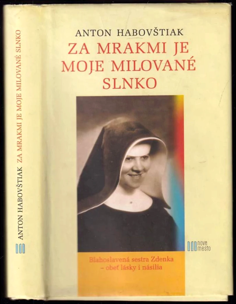 Levně Za mrakmi je moje milované slnko (Anton Habovštiak, 2003)