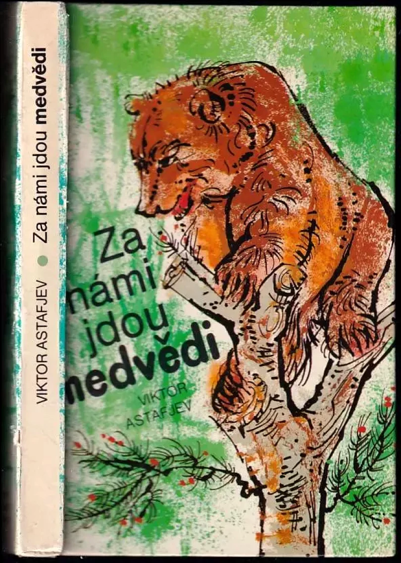 Za námi jdou medvědi (Viktor Petrovič Astaf'jev, 1983)