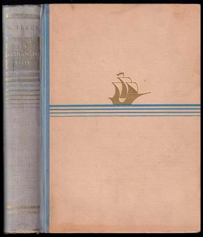 Levně Za neznámými světy (Wilhelm Treue, 1941)