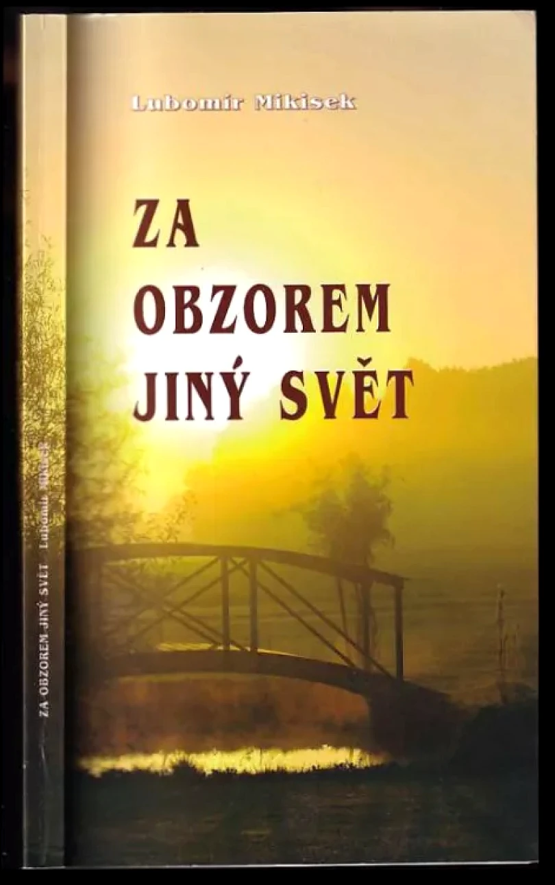 Levně Za obzorem jiný svět (Lubomír Mikisek, 2016)
