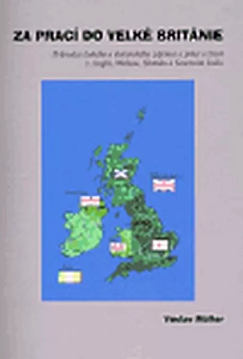 Za prací do Velké Británie (Václav Müller, 2006)