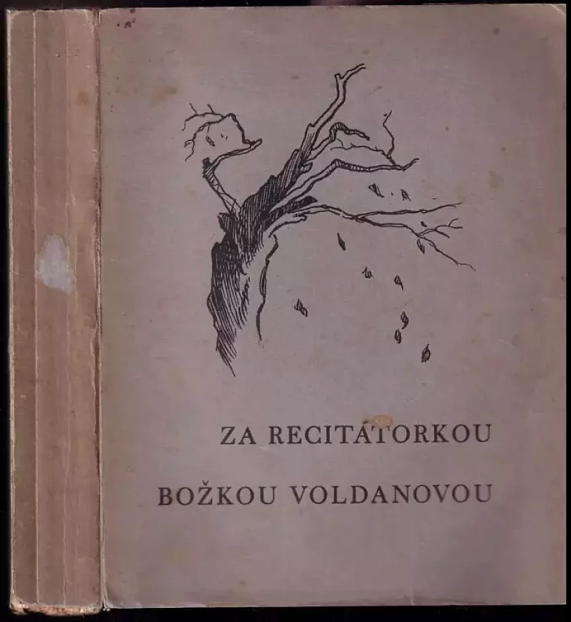 Levně Za recitátorkou Božkou Voldanovou PODPIS Bedřich Voldan (Božena Voldanová, 1931)