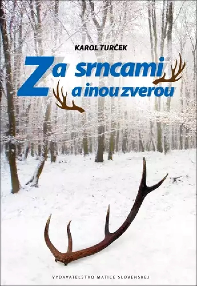 Levně Za srncami a inou zverou (Karol Turček, 2020)