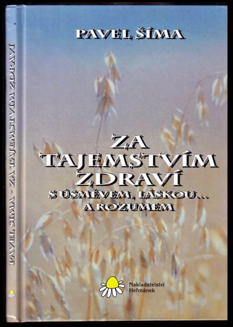 Za tajemstvím zdraví (Pavel Šima, 2010)