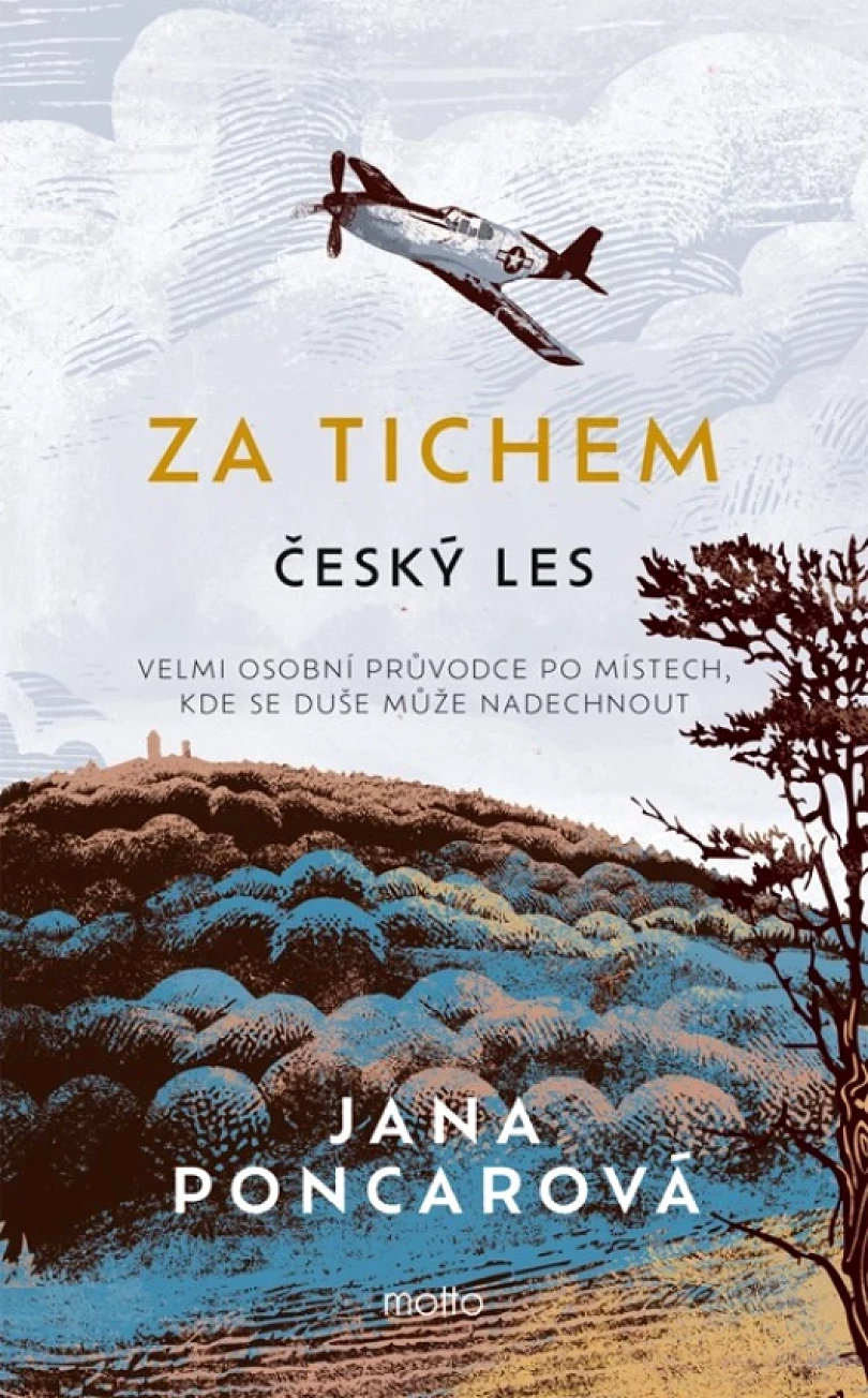 Levně Za tichem - Český les (Poncarová Jana, 2025)