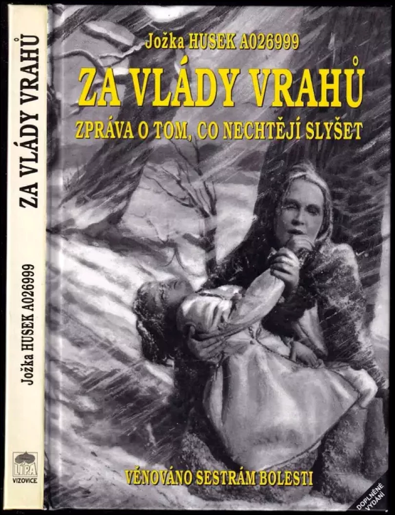 Za vlády vrahů PODPIS JOŽKA HUSEK (Jožka Husek, 1999)