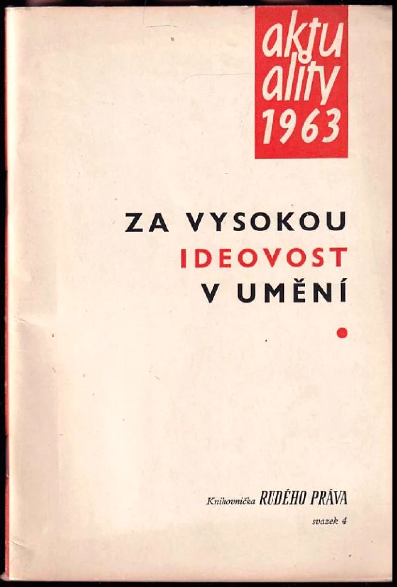 Levně Za vysokou ideovost v umění (, 1963)