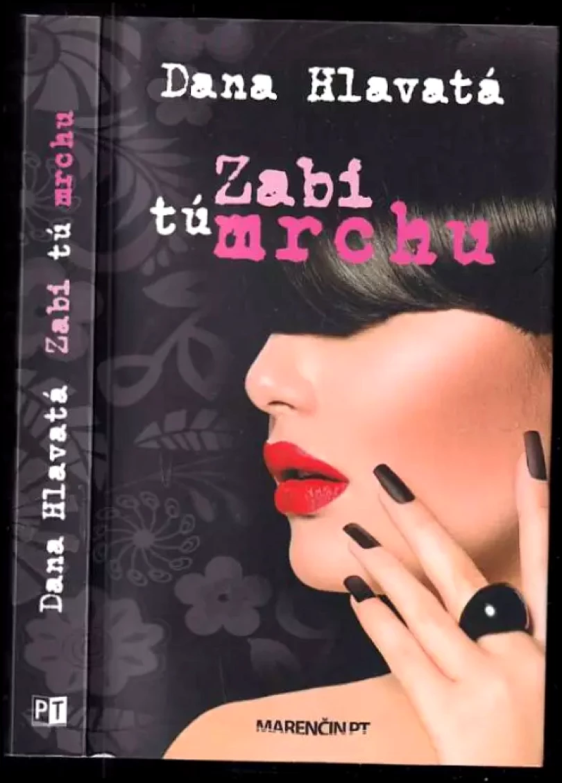 Levně Zabi tú mrchu (Dana Hlavatá, 2014)