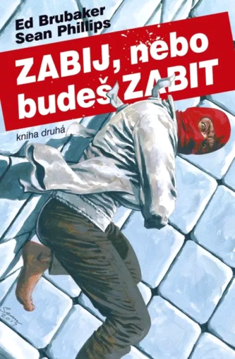 Zabij, nebo budeš zabit (Ed Brubaker, 2022)