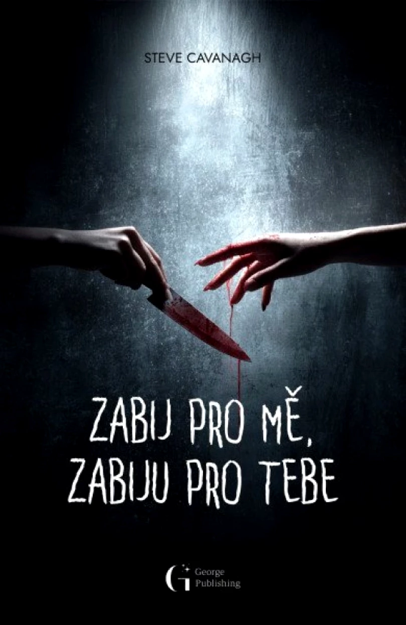 Levně Zabij pro mě, zabiju pro tebe (Steve Cavanagh, 2025)