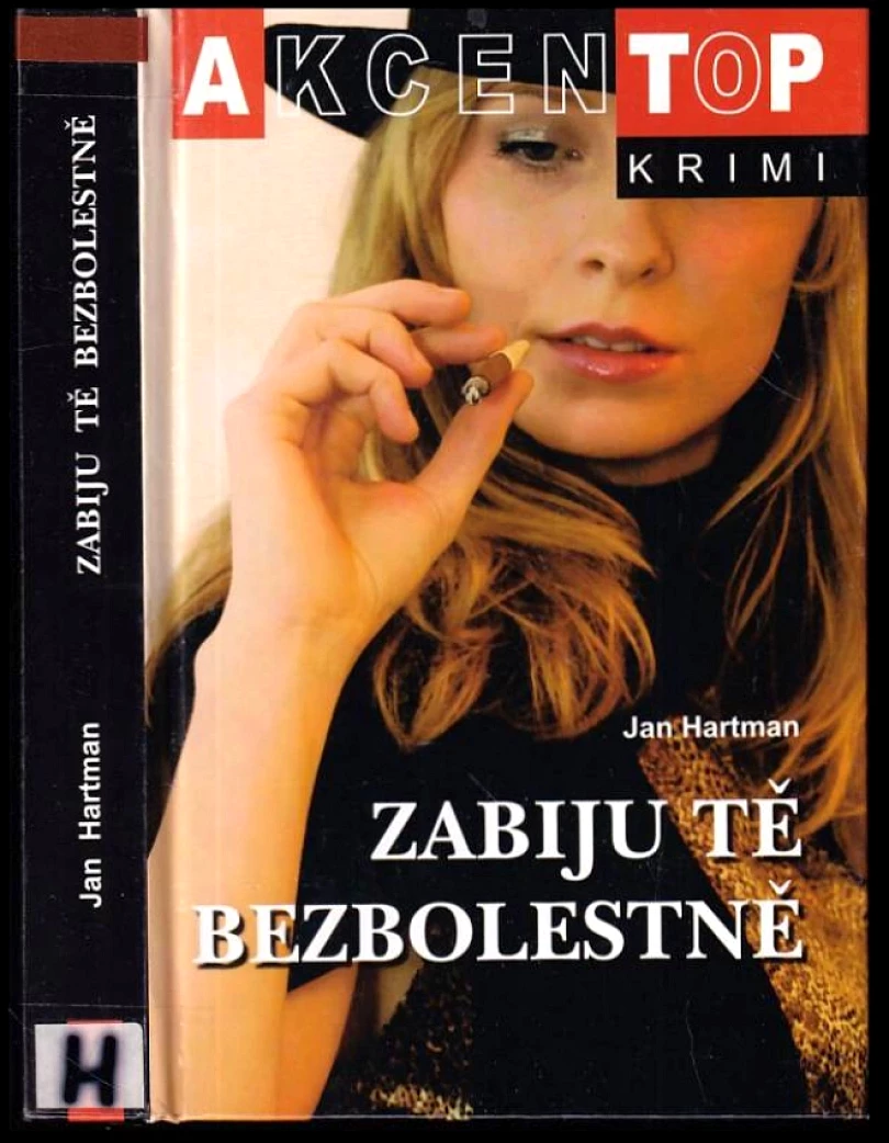 Zabiju tě bezbolestně (Jan Hartman, 2008)