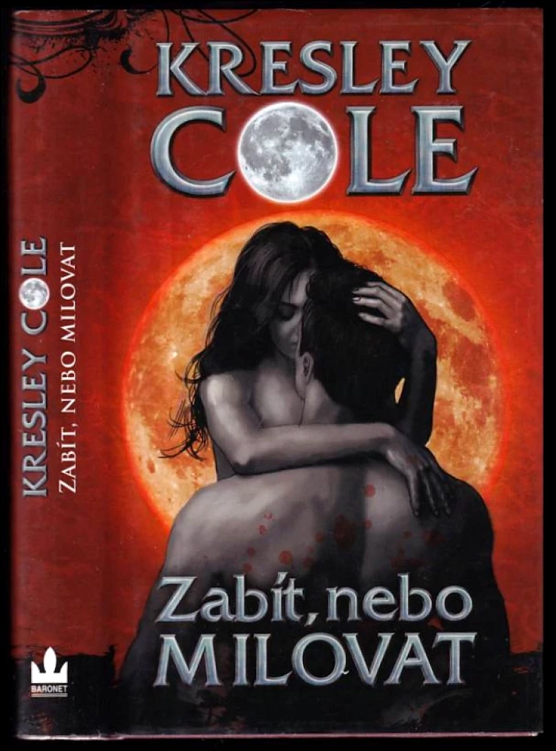 Levně Zabít, nebo milovat (Kresley Cole, 2012)