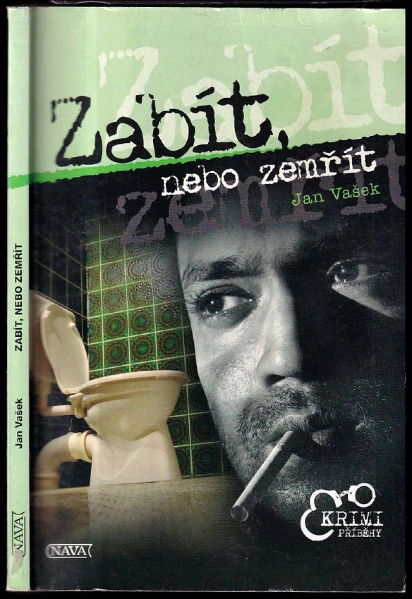 Levně Zabít nebo zemřít (Ján Vasek, 2007)