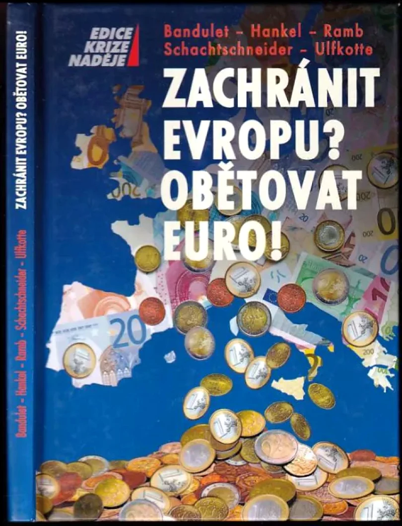 Levně Zachránit Evropu? Obětovat euro! (Bruno Bandulet, 2012)