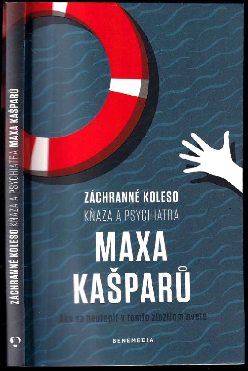 Levně Záchranné koleso kňaza a psychiatra Maxa Kašparů (Jaroslav Max Kašparů, 2019)