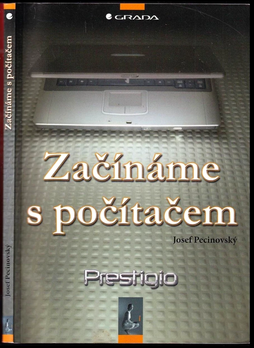 Začínáme s počítačem (Josef Pecinovský, 2005)
